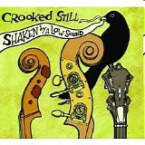 Crooked Still - Shaken by a low sound
