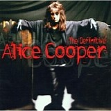 Alice Cooper - The Definitive