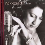 Ná Ozzetti - Show