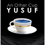 Cat STEVENS - 2006: An Other Cup