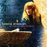 Loreena McKENNITT - 2010: The Wind That Shakes the Barley