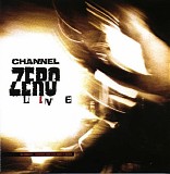 Channel Zero - Live
