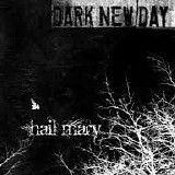 Dark New Day - Hail Mary