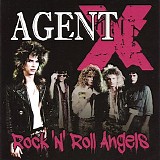 Agent X - Rock N Roll Angels