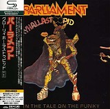 Parliament - Gloryhallastoopid (Pin the Tail on the Funky) SHM-CD (Japan Mini LP)