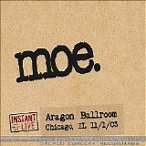 MOE. - ARAGON BALLROOM, CHICAGO