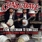 Chas'N'Dave - From Tottenham To Tennessee