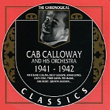 Cab Calloway And His Orchestra - The Chronological Classics 1941-1942