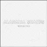 Alabama Shakes - Boys & Girls