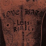 Love/Hate - Let's Rumble