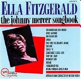 Ella Fitzgerald - The Johnny Mercer Songbook