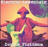 Electric Lawnchair - Double Platinum
