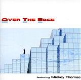 Over The Edge - Over The Edge feat. Mickey Thomas