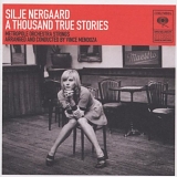 Silje Nergaard - A Thousand True Stories