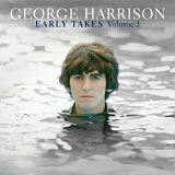 George Harrison - Early Takes Volume 1: Music From The Martin Scorsese Picture Living In The Material World