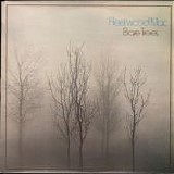 Fleetwood Mac - Bare Trees