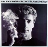 Roger Daltrey - Under A Raging Moon