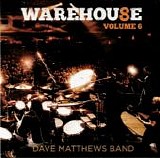 Dave Matthews Band - The Warehouse 8 Vol. 6