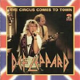 Def Leppard - The Circus Comes To Town