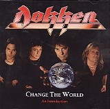 Dokken - Change The World (An Introduction)