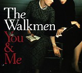 The Walkmen - You & Me