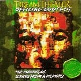 Dream Theater - Official Bootleg: The Making Of Scenes From A Memory