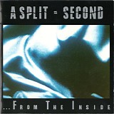A Split-Second - ...FromThe Inside