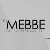 Various artists - DJ Mebbe presents: Vol. 39 - December 2011