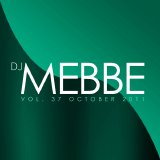 Various artists - DJ Mebbe presents: Vol. 37 - October 2011