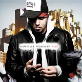 Hawksley Workman - Milk