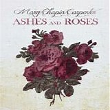 Mary-Chapin Carpenter - Ashes & Roses