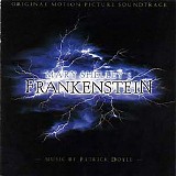 Patrick Doyle - Mary Shelley's Frankenstein