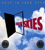 Open Skies - Deep In Your Eyes