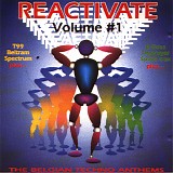 Various artists - Reactivate Volume #1 - The Belgian Techno Anthems