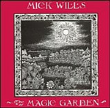 Mick Wills - Magic Garden
