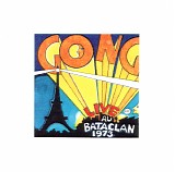 Gong - Live Au Bataclan 1973