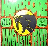 Various artists - Hardcore Junglistic Fever Vol. 2
