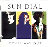Sun Dial - Other Way Out