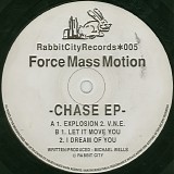 Force Mass Motion - Chase EP