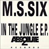 M.S.Six - In The Jungle E.P.