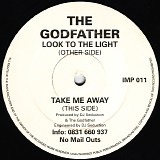 Godfather, The - Look To The Light / Take Me Away