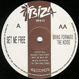 Noise Factory - Set Me Free / Bring Forward The Noise