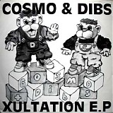 Cosmo & Dibs - Xultation EP