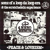 Sonz Of A Loop Da Loop Era - Peace & Loveism (Remixes)