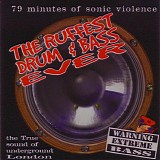Various artists - The Ruffest Drum & Bass Ever