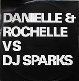 Various artists - Danielle & Rochelle vs. DJ Sparks