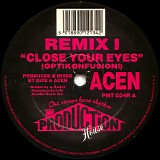 Acen - Close Your Eyes (Optikonfusion!) (Remix I) / Close Your Eyes (The Sequel) (Remix II)