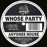 Whose Party - Anyones House
