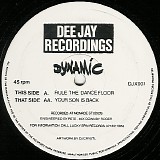 Dynamic - Rule The Dance Floor / Your Son Is Back