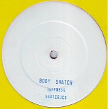 Bodysnatch - Tuffness / Esoterics
